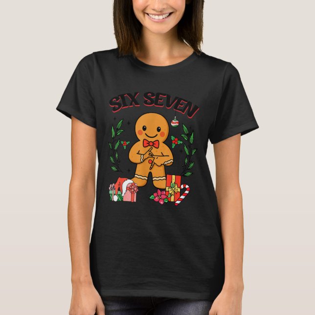Funny Christmas Gingerbread 67 Six Seven Meme Hand T-Shirt (Vorderseite)