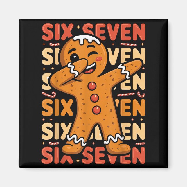 Funny Christmas Gingerbread Cookie Dab Six Seven 6 Magnet (Vorne)