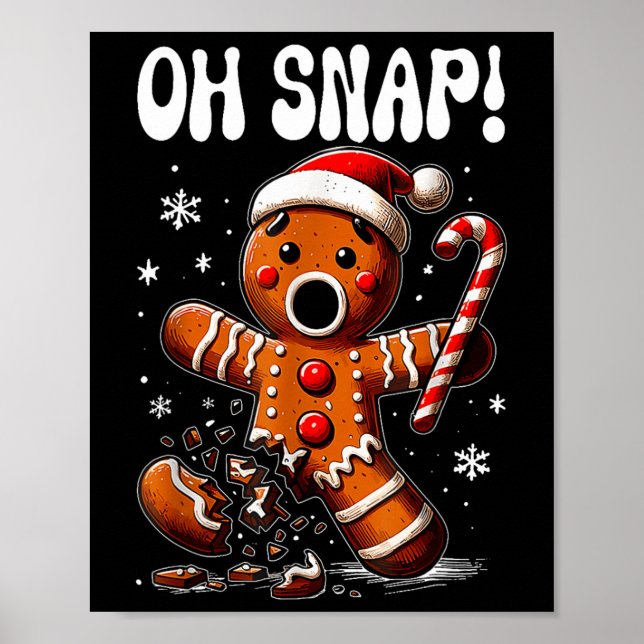 Funny Christmas Gingerbrot Mann Oh Snap Outfit Paj Poster (Vorne)