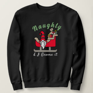 Funny Christmas Gnome, Naughty oder Nice Funny Fun Sweatshirt