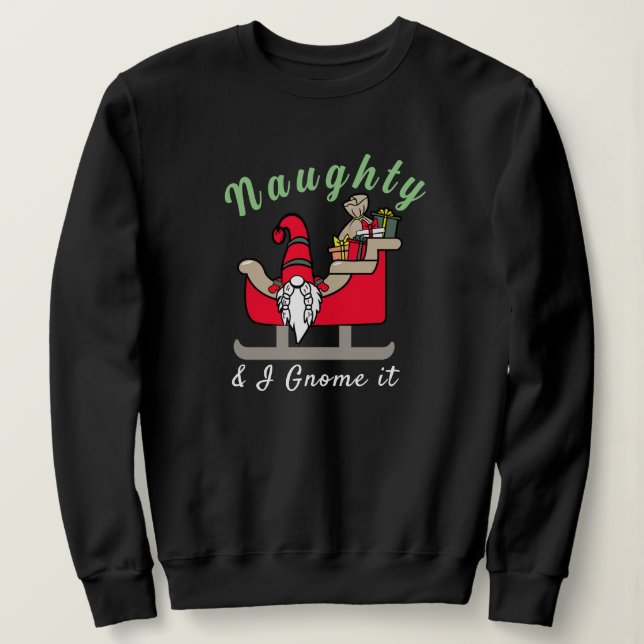 Funny Christmas Gnome, Naughty oder Nice Funny Fun Sweatshirt (Design vorne)