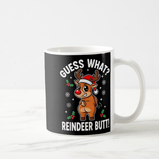 Funny Christmas Guess What Reindeer Butt Santa Hat Kaffeetasse (Rechts)
