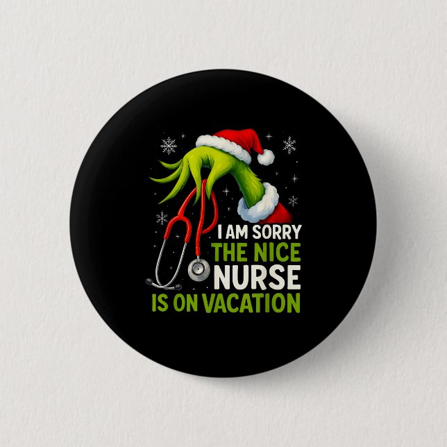 Funny Christmas I Am Sorry The Niche Nurse Medical Button (Vorderseite)