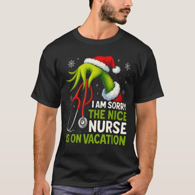 Funny Christmas I Am Sorry The Niche Nurse Medical T-Shirt (Vorderseite)