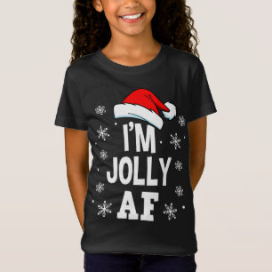 Funny Christmas Ich bin Jolly AF Fun Niedlich Sant T-Shirt