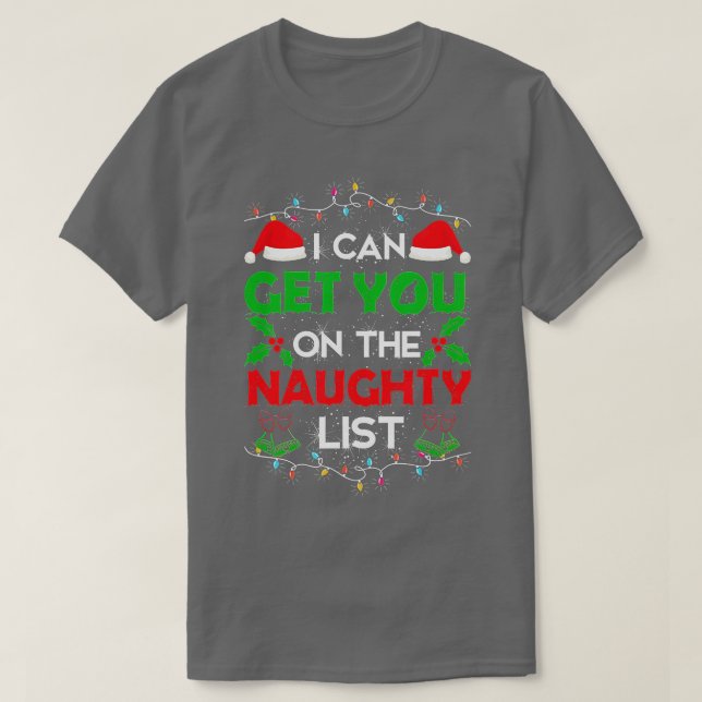 Funny Christmas, ich kann dich auf der Naughty-Lis T-Shirt (Design vorne)