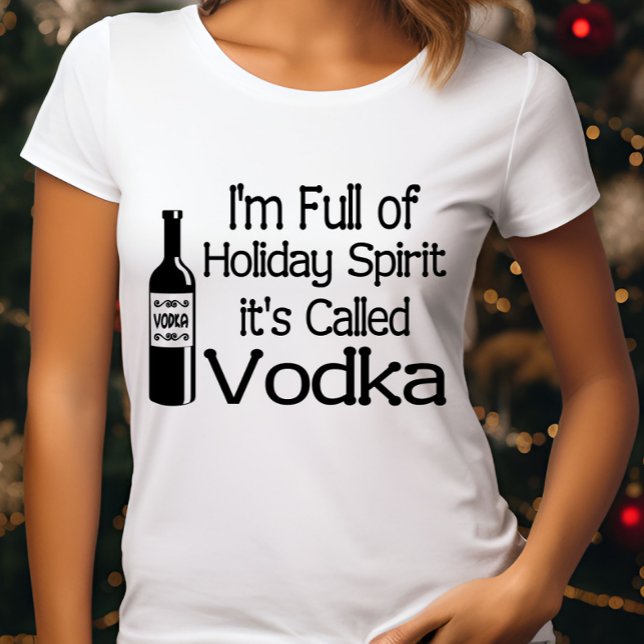 Funny Christmas Im vollen Holiday Vodka Spirit T-Shirt (Von Creator hochgeladen)