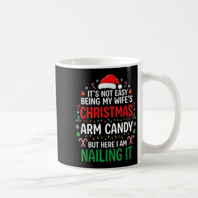 Funny Christmas Its Not Easy Being My Wife's Arm C Kaffeetasse (Rechts)