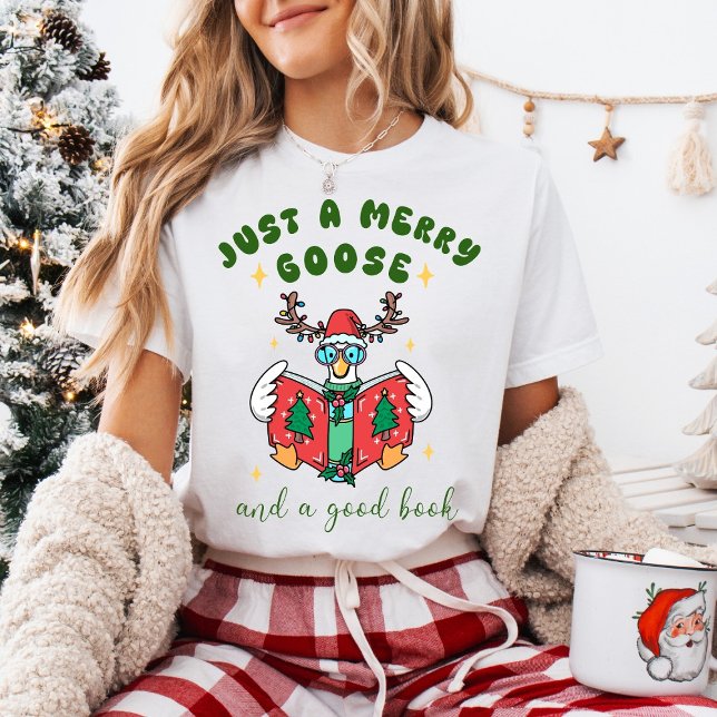 Funny Christmas Just a Merry Goose and a Good Book T-Shirt (Von Creator hochgeladen)