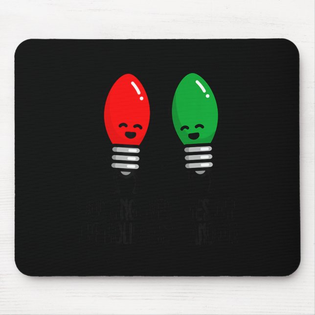 Funny Christmas Lights Pun Working Over Holidays_  Mousepad (Vorne)