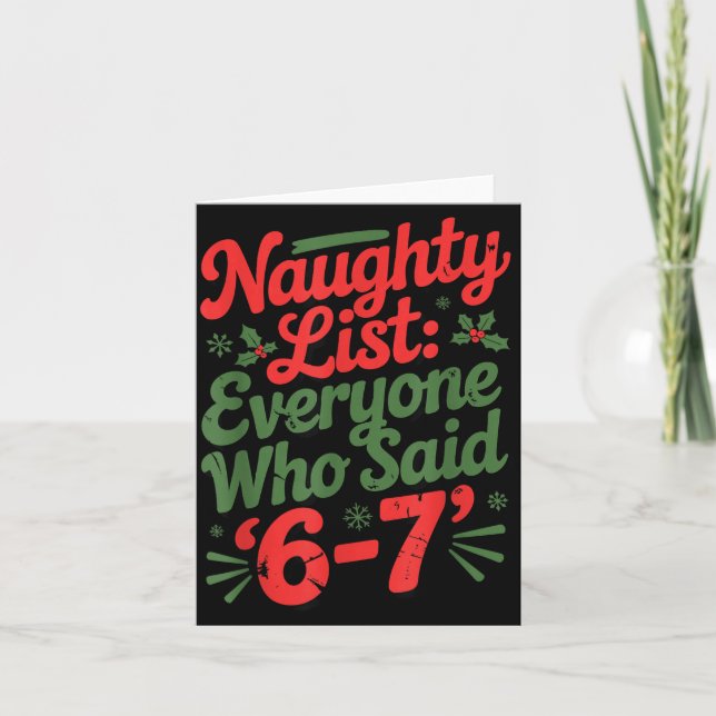 Funny Christmas Meme 6-7 Naughty List Humor Meme  Karte (Vorderseite)