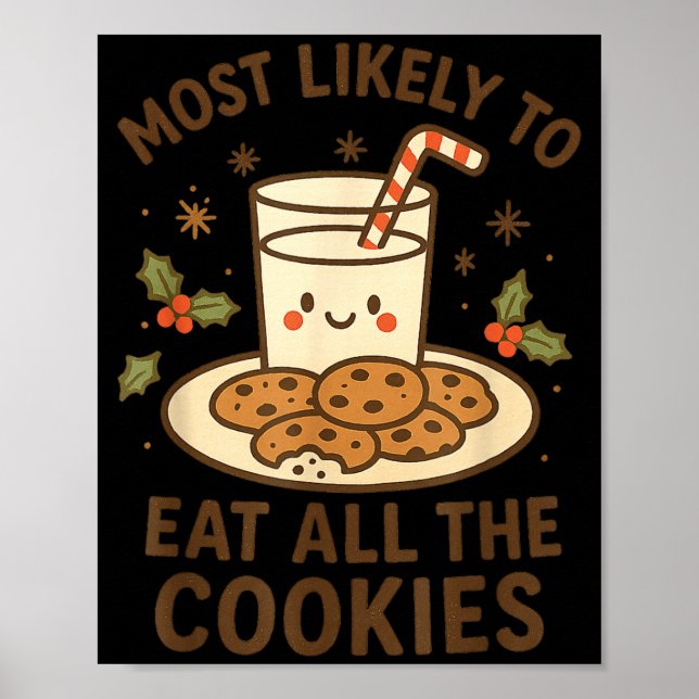 Funny Christmas - Most Likely To Eat All The Cooki Poster (Vorne)