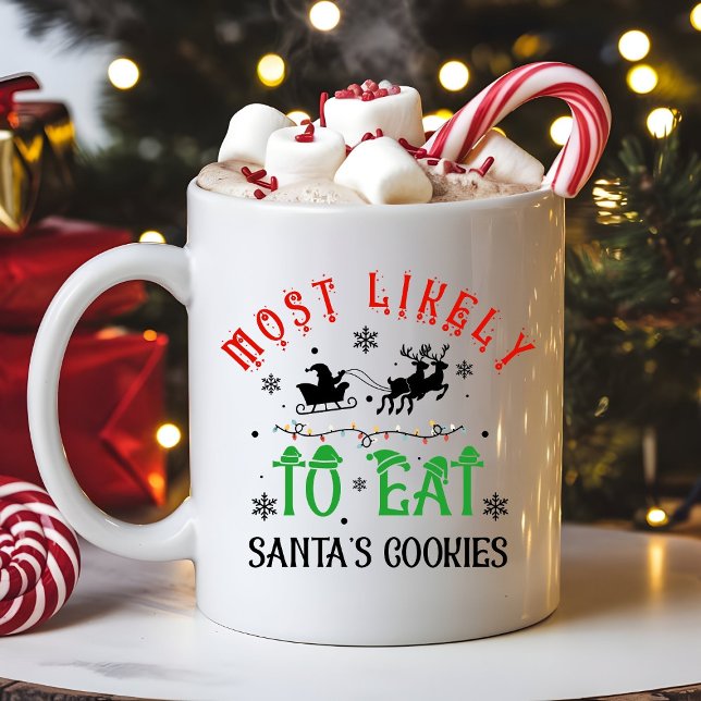 Funny Christmas Most Likely to Eat Santa’s Cookies Kaffeetasse (Von Creator hochgeladen)
