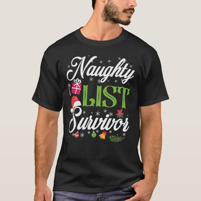 Funny Christmas Naughty List Survivor T-Shirt (Vorderseite)