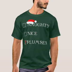 Funny Christmas Naughty Nice Plumber Holiday T-Shirt