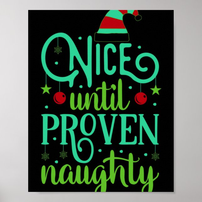 Funny Christmas Nice Until Proven Naughty T Shirt  Poster (Vorne)