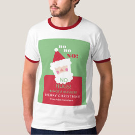 Funny Christmas No Hugs Ugly Sweater T-Shirt