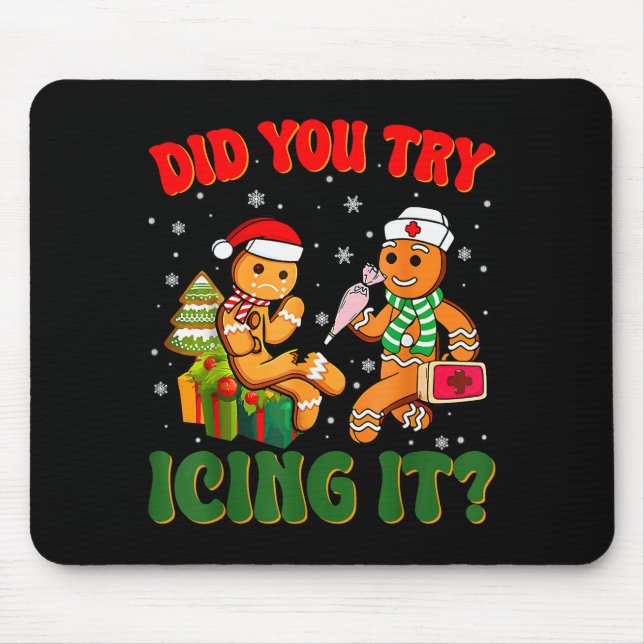 Funny Christmas Nurse Did You Try Icing It_ Ginger Mousepad (Vorne)