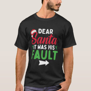 Funny Christmas Paare Shirts Dear Santa It Was H