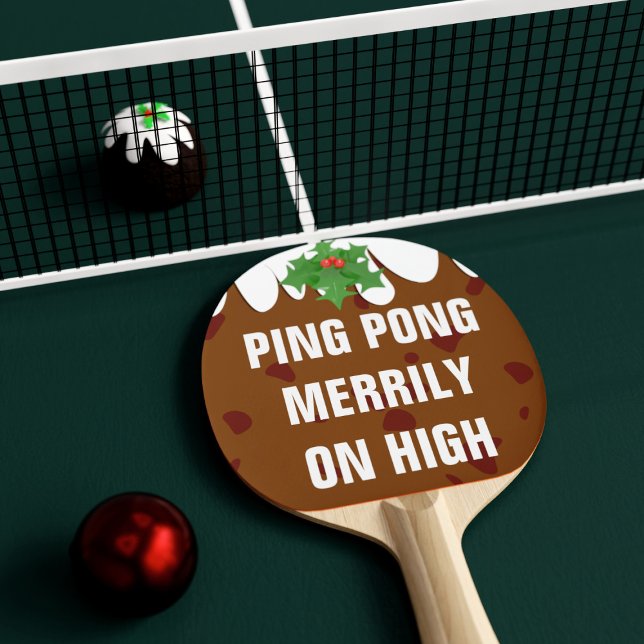 Funny Christmas Plum Pudding Ping Pong Paddle Padd Tischtennis Schläger (Ping Pong Merrily on High! A festive paddle perfect for Christmas!)