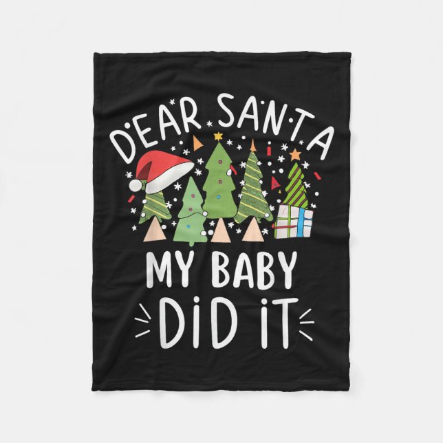 Funny Christmas Quote Sayings Dear Santa My Baby D Fleecedecke (Vorderseite)