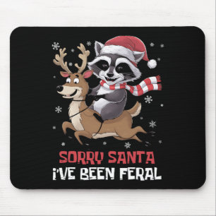 Funny Christmas Raccoon Meme Sorry, dass Santa ich Mousepad