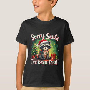 Funny Christmas Raccoon Meme Sorry, dass Santa ich T-Shirt