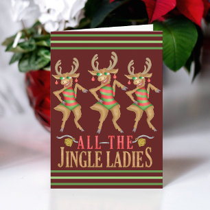Funny Christmas Reindeer All Jingle Ladys Karte