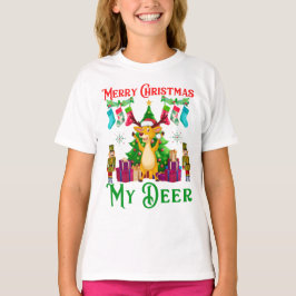 Funny Christmas Reindeer, Merry Christmas My Deer T-Shirt
