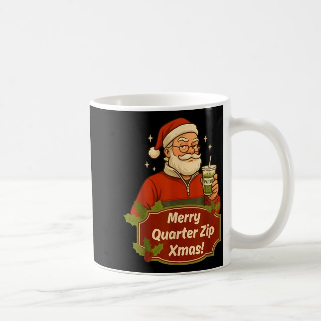 Funny Christmas Santa Claus Quarterzip And Matcha  Kaffeetasse (Rechts)