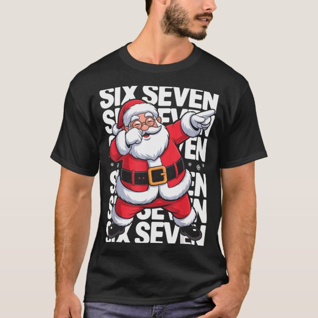 Funny Christmas Santa Dabbing Xmas Dab Six Seven 6 T-Shirt (Vorderseite)