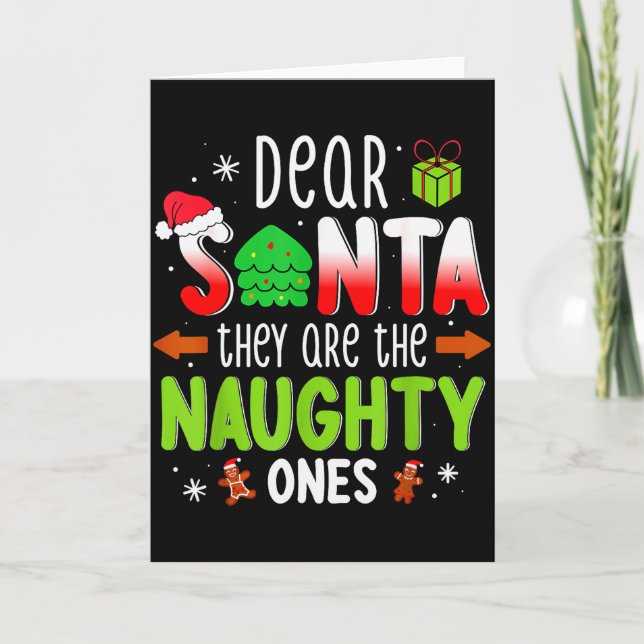 Funny Christmas Shirt Dear Santa They Are The Naug Karte (Vorderseite)