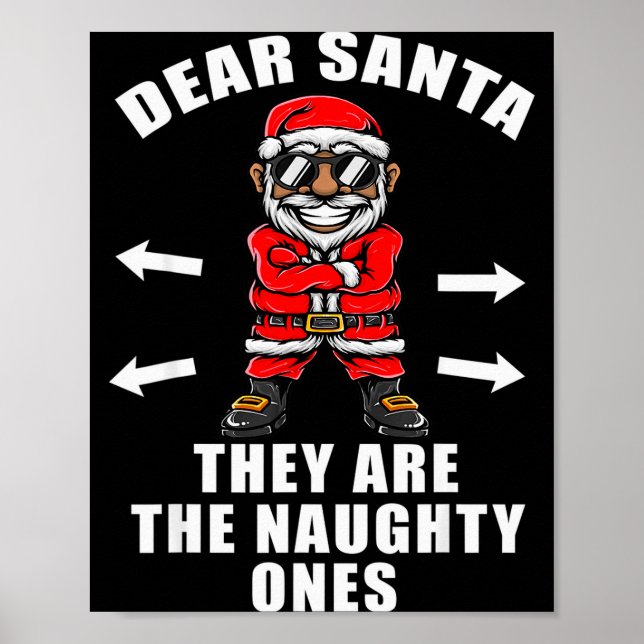Funny Christmas Shirt Dear Santa They Are The Naug Poster (Vorne)