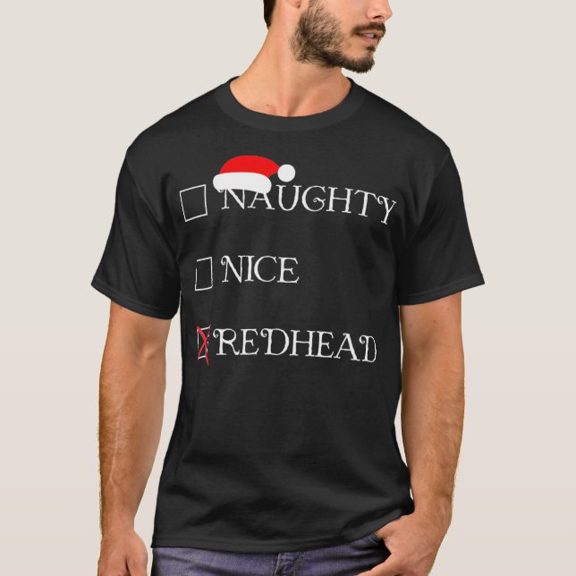 Funny Christmas Shirt Naughty Nice Redhead Holiday (Vorderseite)