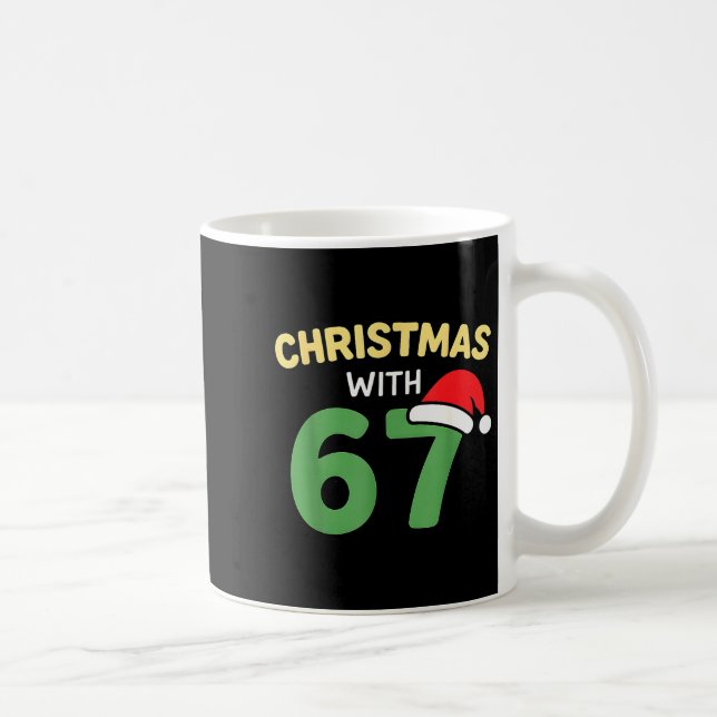 Funny Christmas Shirts With 67 Meme Trendy Joke Ge Kaffeetasse (Rechts)
