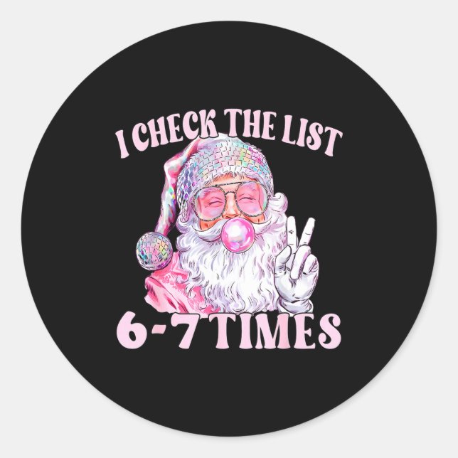 Funny Christmas Six Seven Meme Santa I Check List  Runder Aufkleber (Vorderseite)