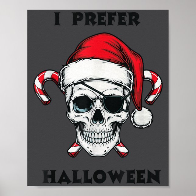 Funny Christmas Skeleton I Prefer Halloween  Poster (Vorne)
