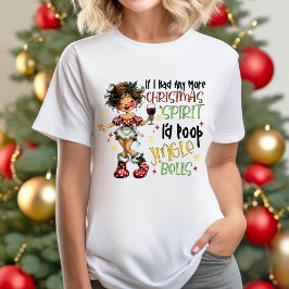 Funny Christmas Spirit T-shirt