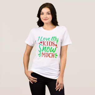 Funny Christmas T - Shirt zeigt Liebe für Kinder