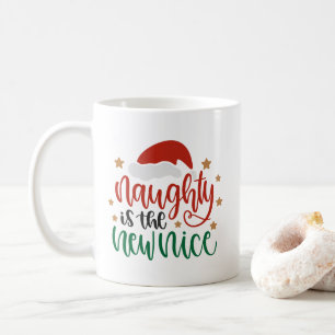 Funny Christmas Tasse Naughty ist neu Nice