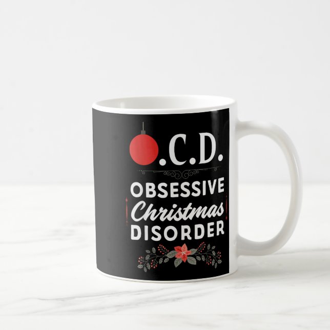 Funny Christmas Tees &amp; Tm. Obsessive Christmas Kaffeetasse (Rechts)