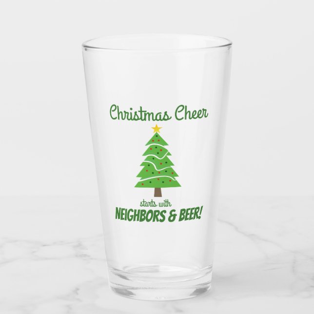 Funny Christmas Tree Cheer Nachbarn Beer Party Glas (Vorderseite)