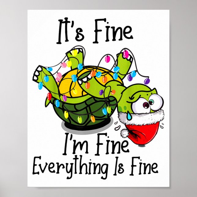 Funny Christmas Turtle It's Fine I'm Fine Everythi Poster (Vorne)