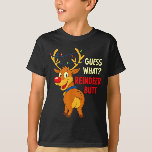 Funny Christmas Ugly Sweater Guess What_ Reindeer  T-Shirt (Vorderseite)