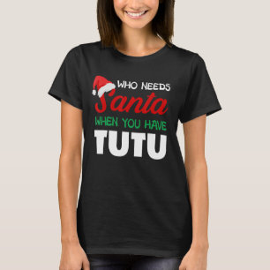 Funny Christmas Wer Santa Tutu Hawaii Hawaii brauc T-Shirt