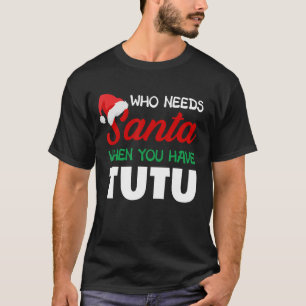 Funny Christmas Wer Santa Tutu Hawaii Hawaii brauc T-Shirt