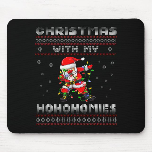Funny Christmas With My Ho Ho Homies - Family Dabb Mousepad (Vorne)