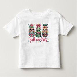 Funny Christmas Y'all are Nuts toddler shirt