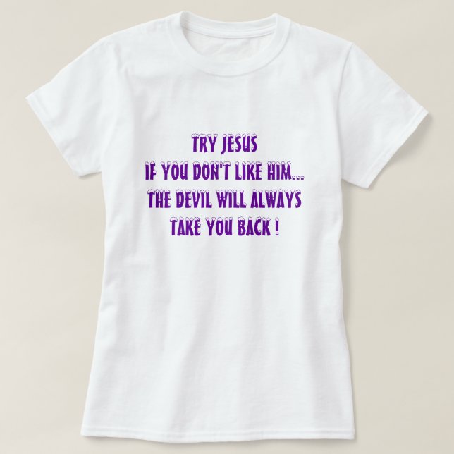 Funny Chrstian Tshirts - Versuch Jesus (Design vorne)