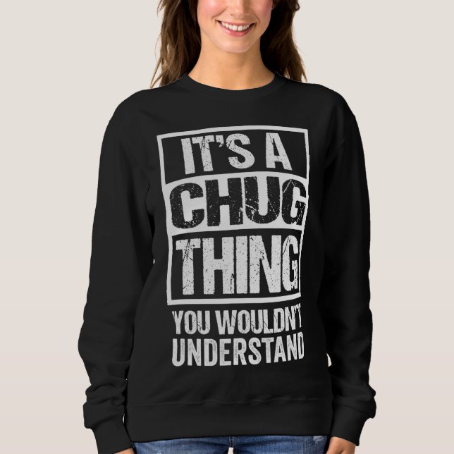 Funny Chug Mutterquote gemischte Hunde Rasse Lover Sweatshirt (Vorderseite)